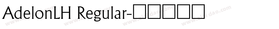 AdelonLH Regular字体转换